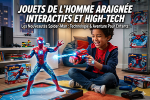 Jouets Spider-Man interactifs et high-tech : le guide 2026 des jouets connectés